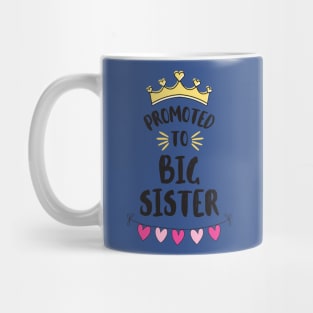 Promoted to Big Sister 2 Mug